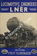 Book cover of Locomotive Engineers of the LNER  by WEBB, Ben 